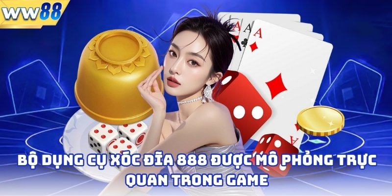 Bộ dụng cụ xóc đĩa 888 được mô phỏng trực quan trong game