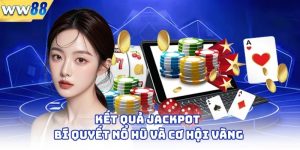 Kết Quả Jackpot - Bí Quyết Nổ Hũ Và Cơ Hội Vàng